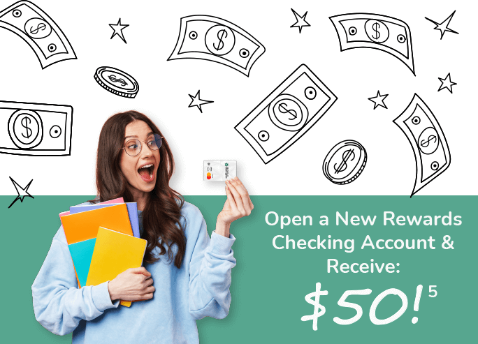 Open a new rewards checking account & receive $50.