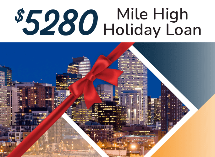 $5280 Mile High Holiday Loan