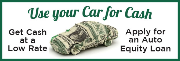 Use your car for cash.  Get cash at a low rate.  Apply for an auto home equity loan