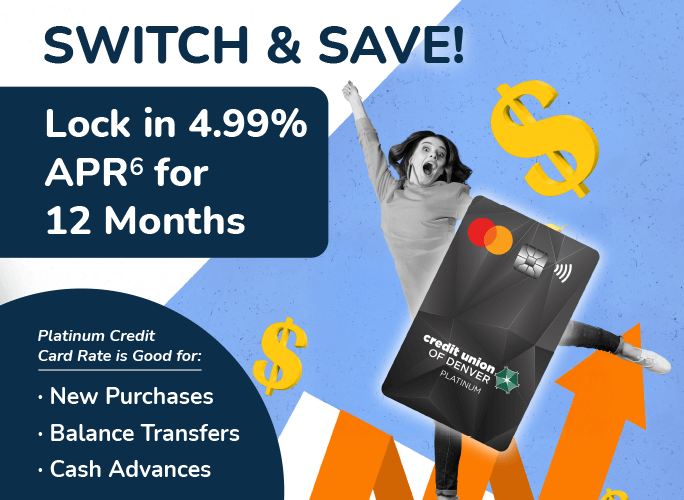 Switch & Save! Lock in 4.99%25 APR for 12 months. Platinum Credit Card Rate is Good for: New Purchases, Balance Trenasfer, Cash Advances.
